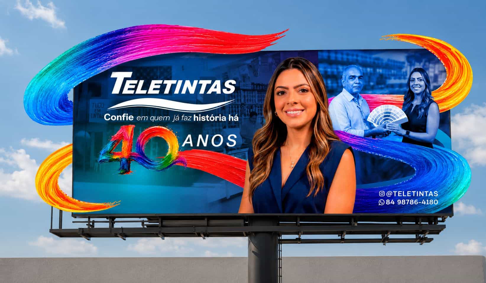 Outdoor com a frase Confie em quem já faz história há 40 anos
